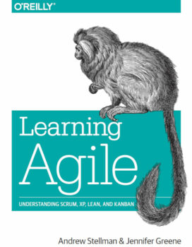 Learning Agile : XP, Lean, and Kanban