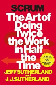 Scrum: The Art of Doing Twice